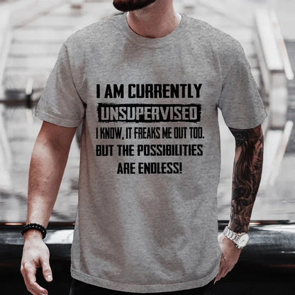 Lustige T-Shirts für Herren mit der Aufschrift „I Am Currently Unsupervised“, witziges T-Shirt mit lustigem Spruch, Geschenk für ihn zum Geburtstag, lustiges T-Shirt für Herren